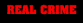 REAL CRIME