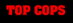 TOP COPS